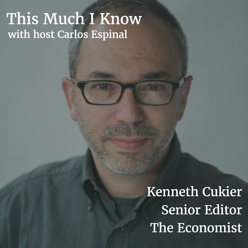 This Much I Know: Kenneth Cukier, The Economist on machine learning & big data