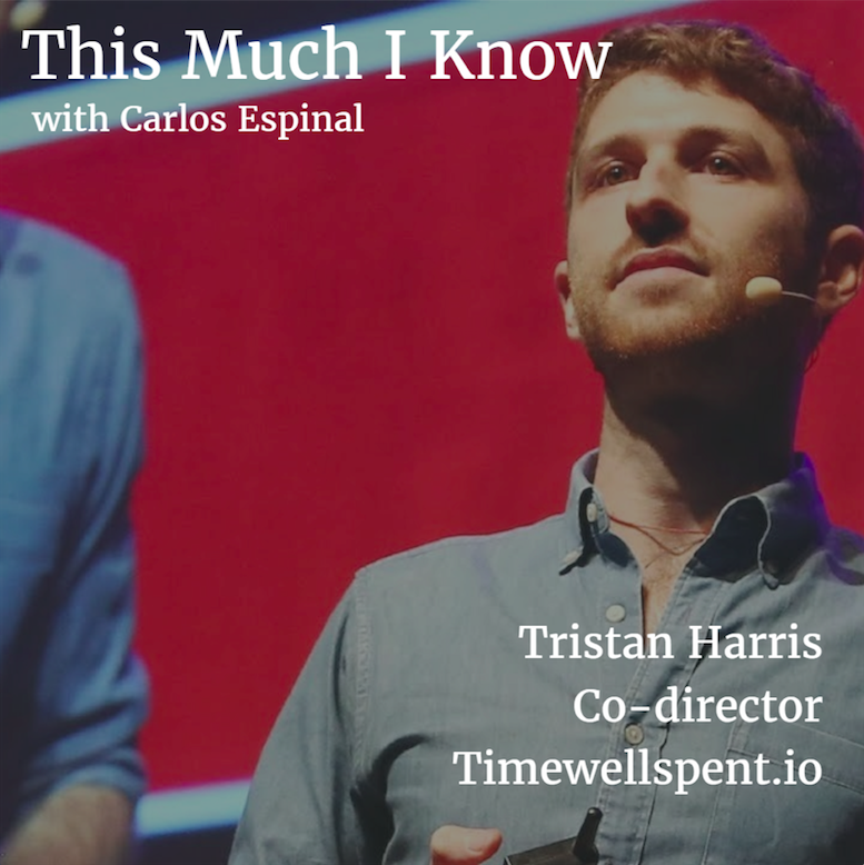 This Much I Know: Tristan Harris on product ethics & morality in design