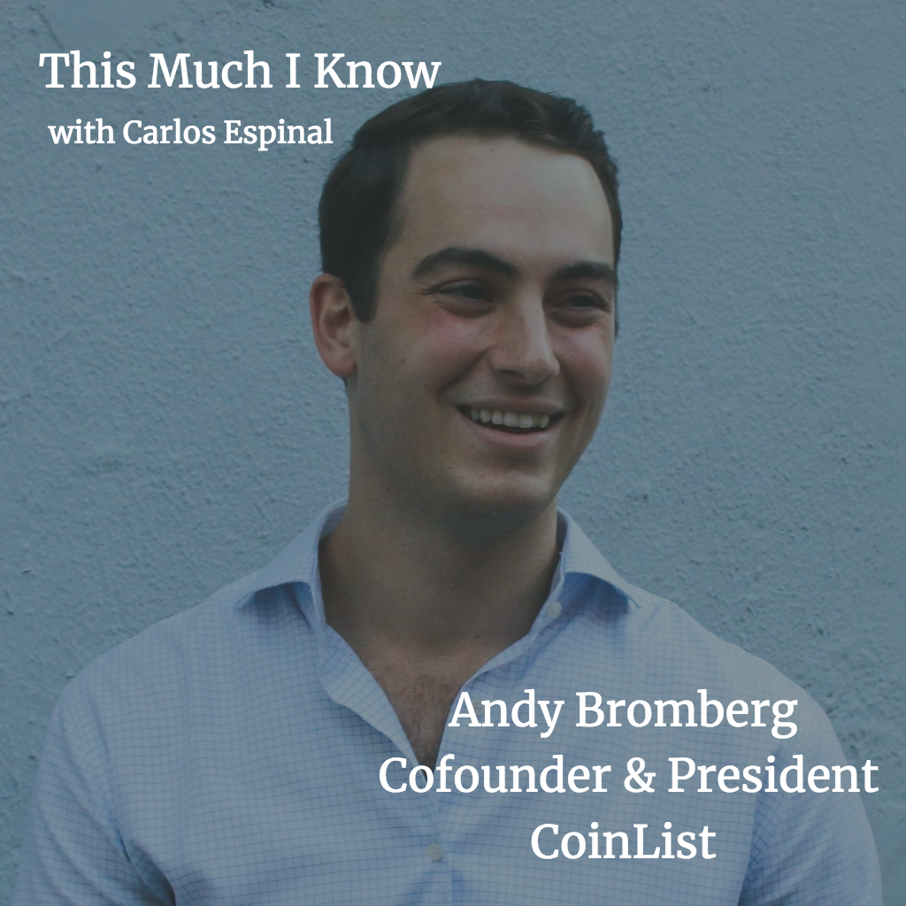 This Much I Know: Andy Bromberg, Co-founder at CoinList, on how to navigate the complex maze of ICOs