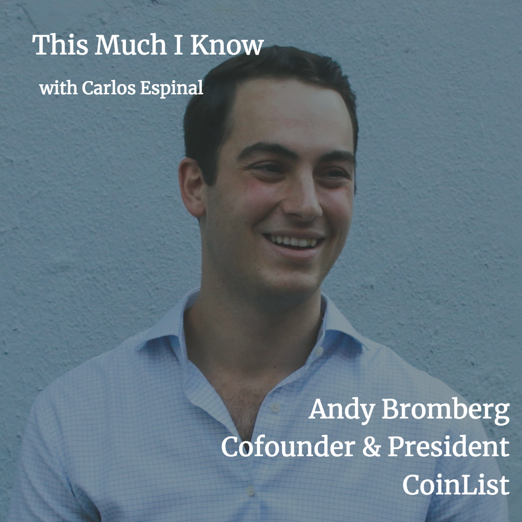 This Much I Know: Andy Bromberg, Co-founder at CoinList, on how to navigate the complex maze of ICOs