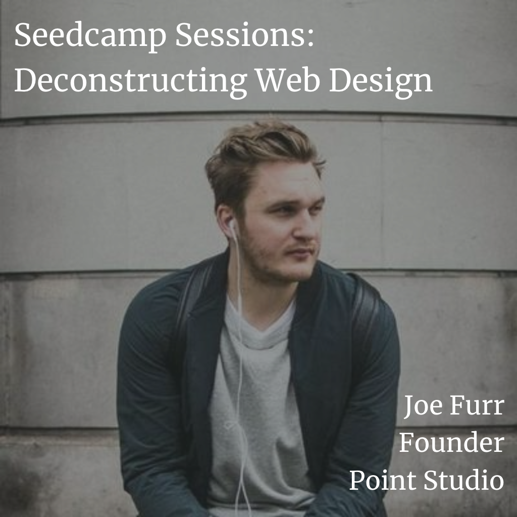 Seedcamp Sessions: Joe Furr, Founder at Point Studio, on web design and 'soulful' branding