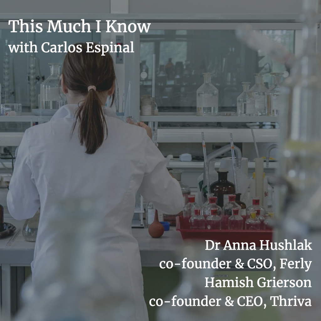 Seedcamp Deep Dive: The Future of Healthcare with Dr Anna Hushlak co-founder, Ferly & Hamish Grierson co-founder, Thriva