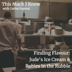 Finding Flavour - Jude's Ice Cream and Rubies in the Rubble on building loved brands