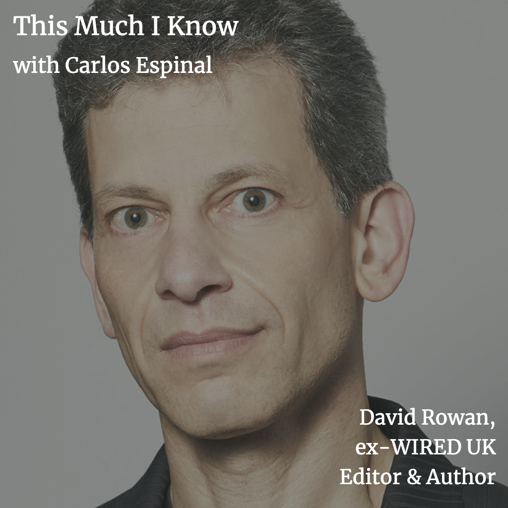 This Much I Know: David Rowan on what sets real innovators apart