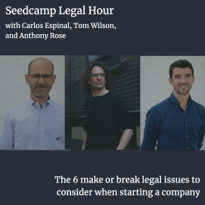 Legal Hour - The 6 make or break legal issues to consider when starting a company