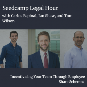Legal Hour with Tom & Carlos — Incentivising your team through Employee Share Schemes