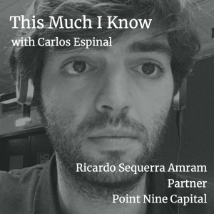 Point Nine's Ricardo Sequerra Amram on spotting a B2B diamond in the rough