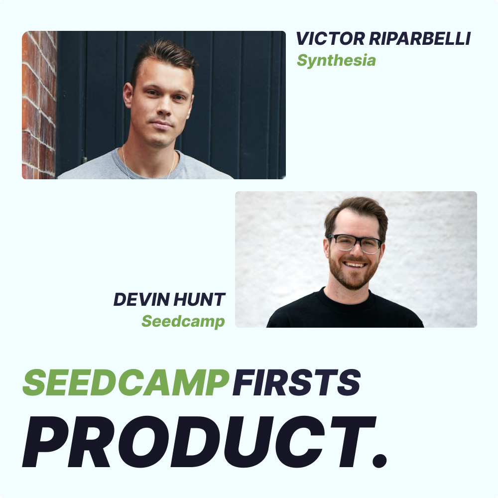 [🎙️ Seedcamp Firsts] Making big bets as a DeepTech startup with Victor Riparbelli, Co-founder & CEO of Synthesia