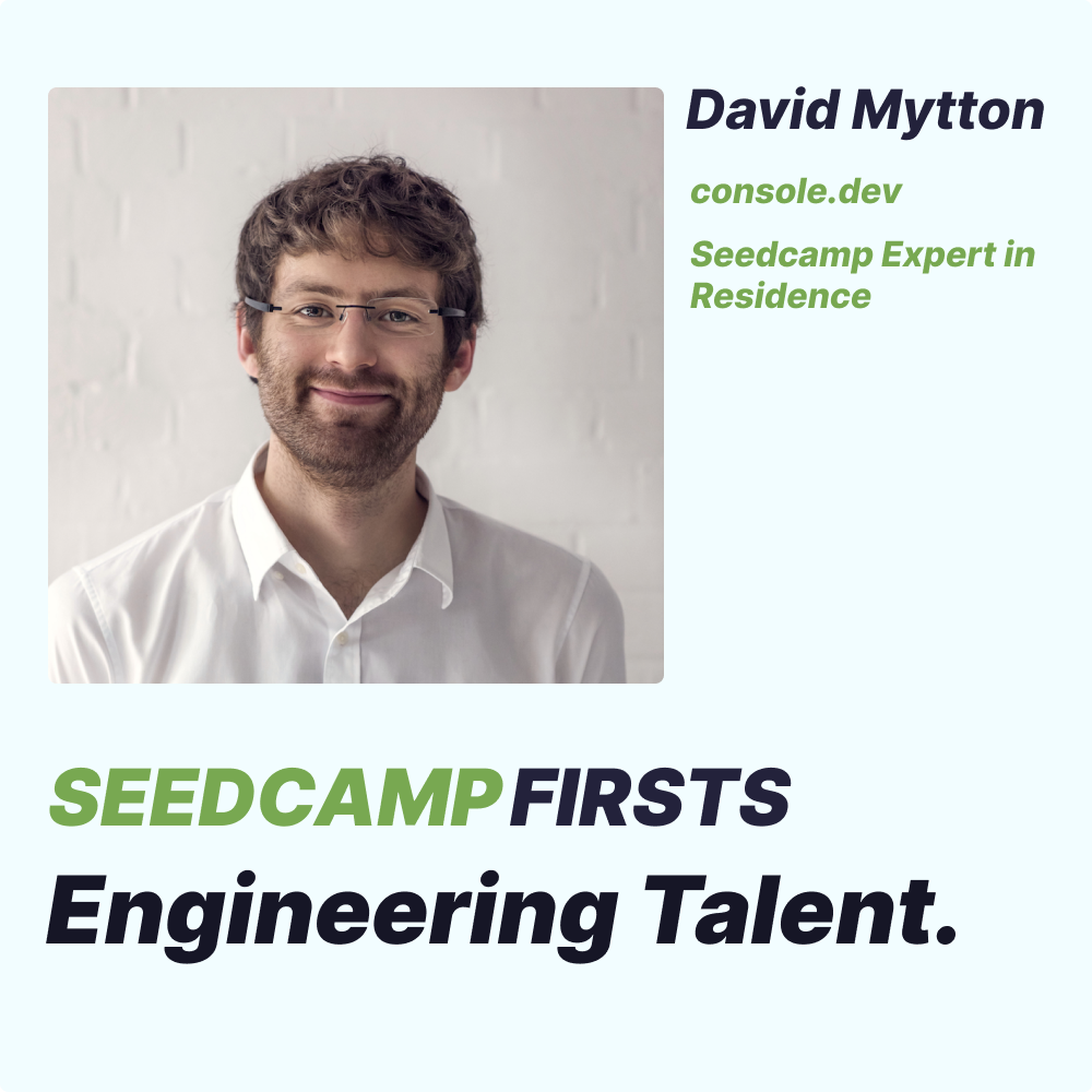 [Seedcamp Firsts] How to Build Your Early Engineering Team: Sourcing Engineering Talent