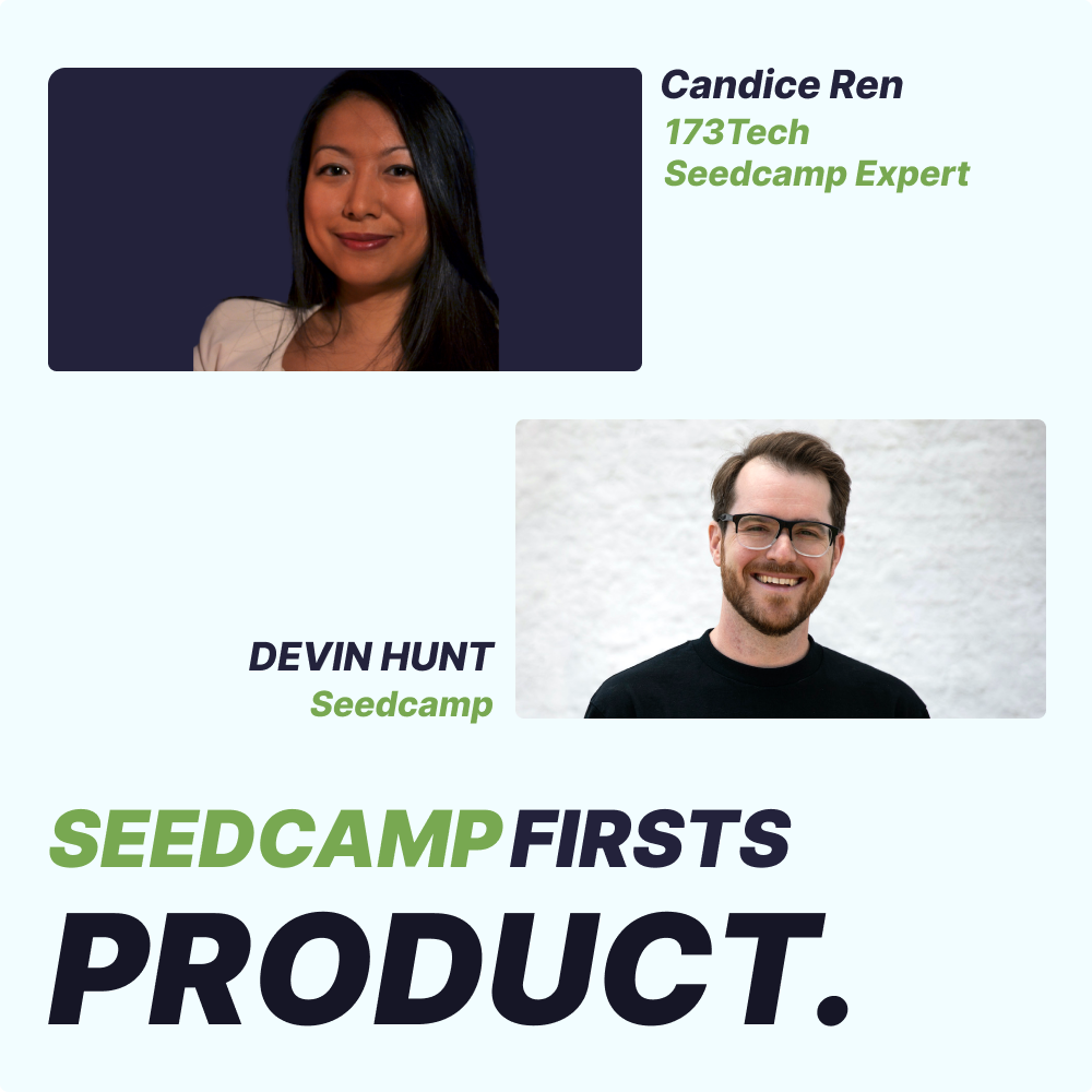 [SC Firsts] How data relates to building a great product at your startup. Candice Ren's lessons from Bumble and 173Tech